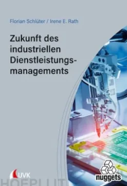 Zukunft des industriellen Dienstleistungsmanagements