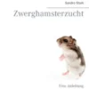 Zwerghamsterzucht