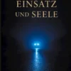 Zwischen Einsatz und Seele