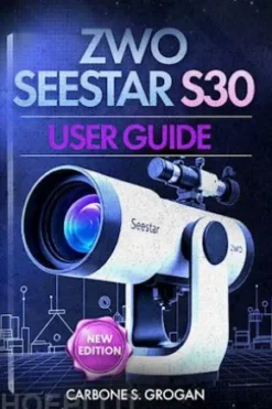 ZWO Seestar S30 User Guide